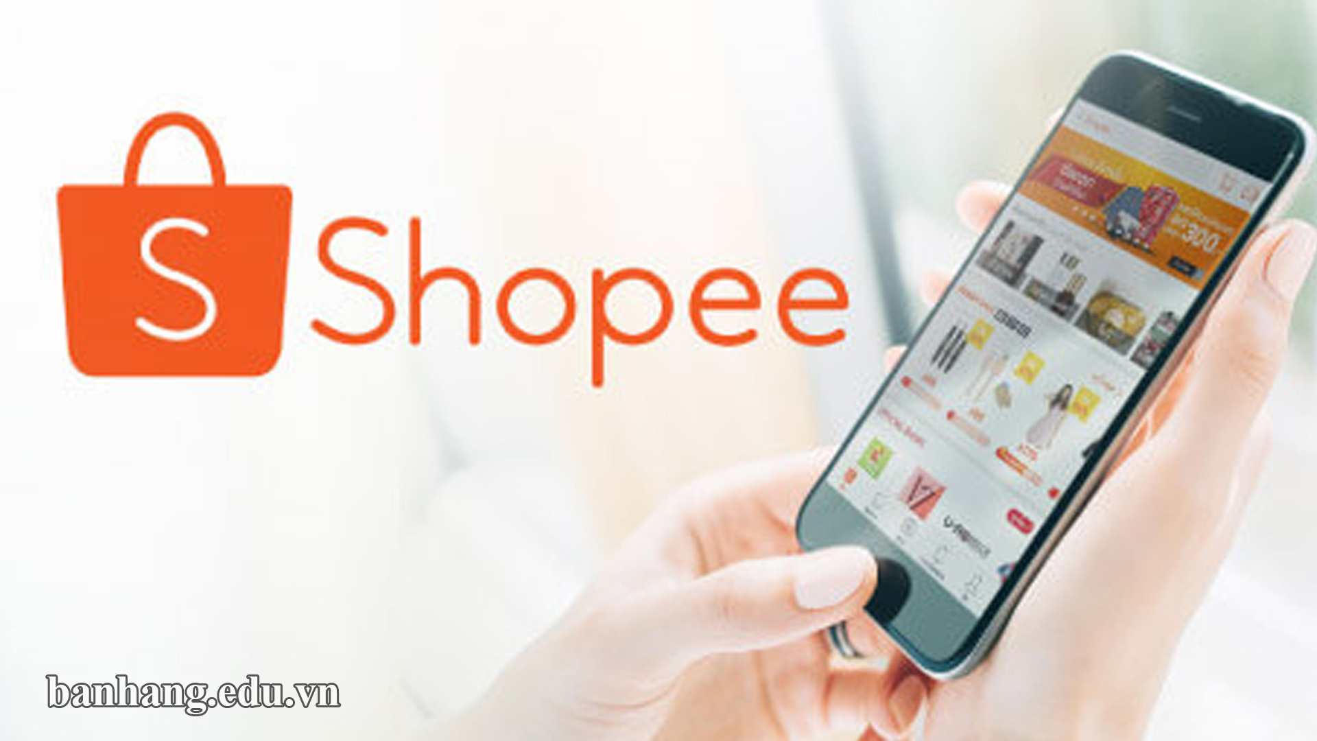 Top 7 cách bán hàng hiệu quả trên Shopee có thể bạn chưa biết