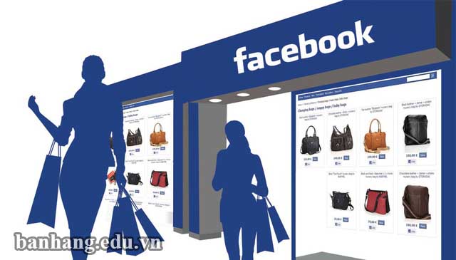 Hướng dẫn cách bán hàng trên Facebook cho những người mới kinh doanh