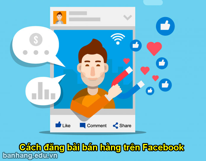 Cách đăng bài bán hàng trên Facebook thu trăm đơn mỗi ngày