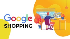 Lý do nào mà các shop kinh doanh online nên chạy Google Shopping Ads?